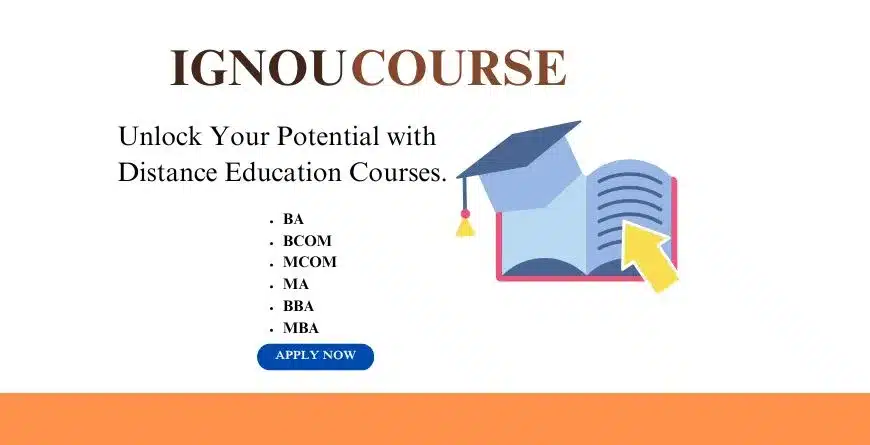 Best IGNOU Courses List 2026 – BA, MA, PG & Diplomas 9 IGNOU courses