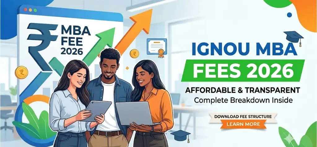 IGNOU MBA Fees 2026: Fee Structure, Admission & Other Charges 2 IGNOU MBA Fees 2026